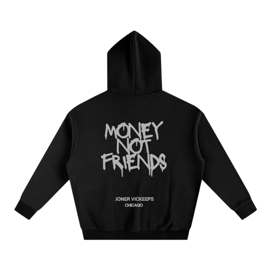 Money Not Friends